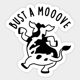 Bust A Mooove Funny Cow Pun Sticker